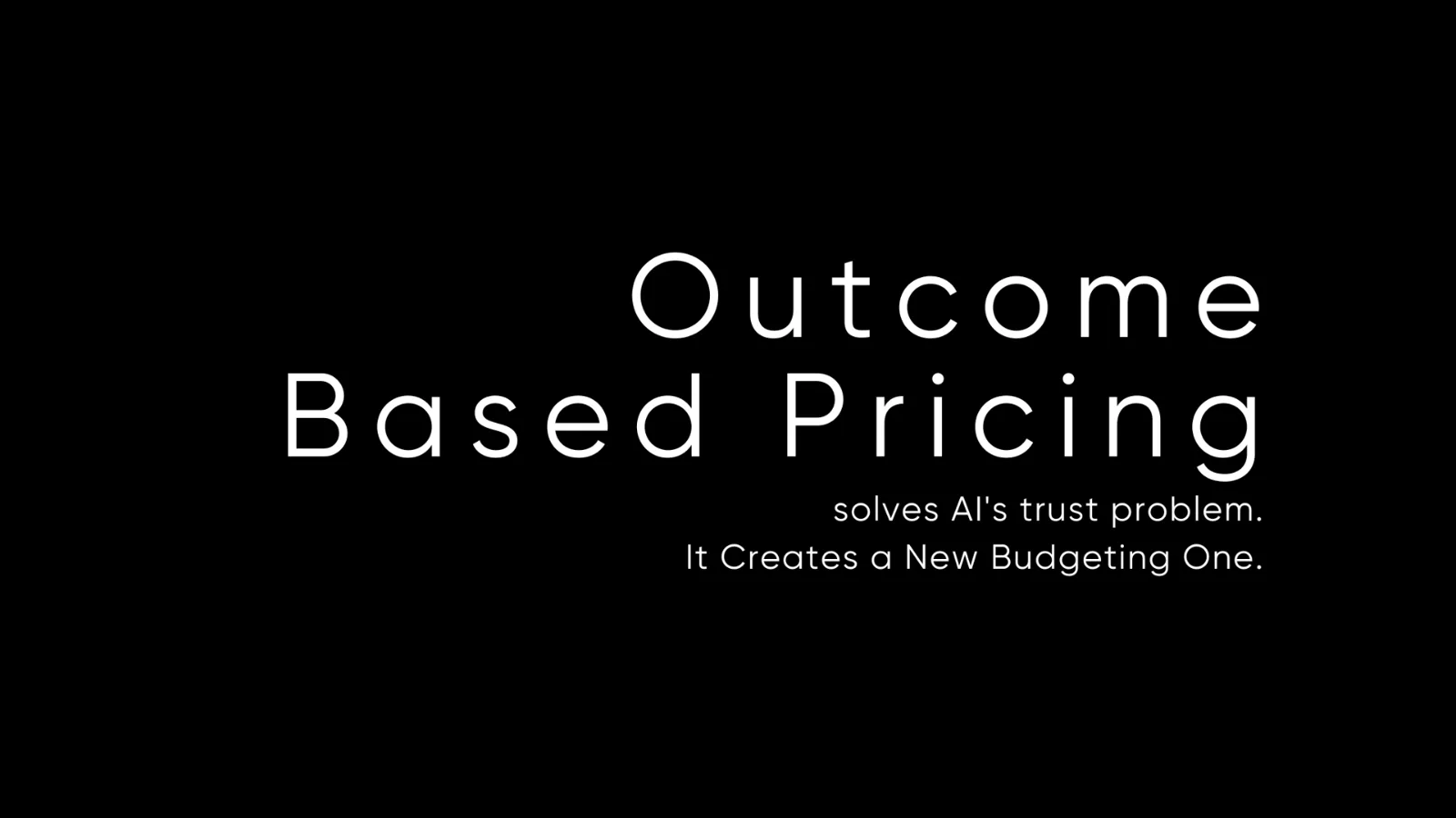 Outcome-Based Pricing Solves AI's Trust Problem. It Creates a New Budgeting One.